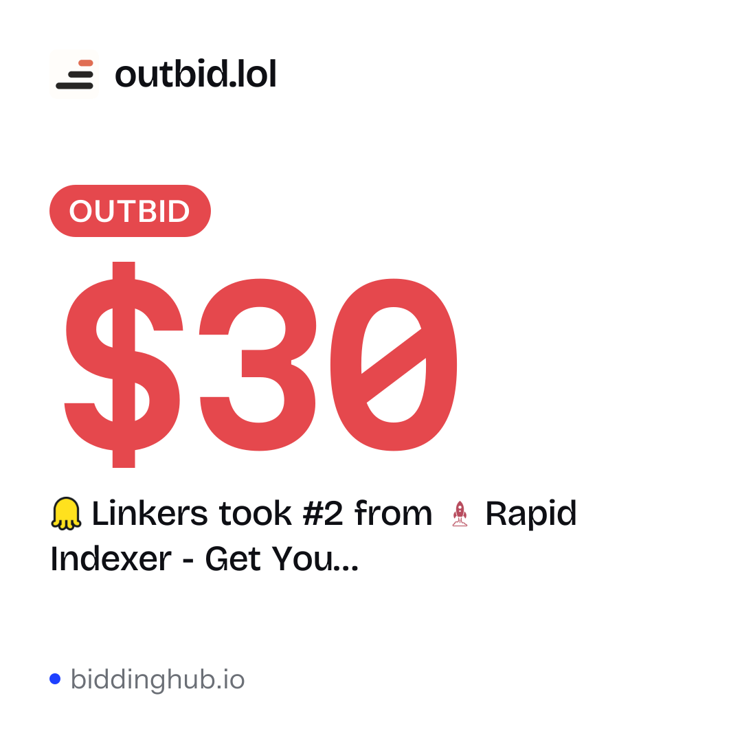 Linkers took #2 from Rapid Indexer - Get You… on outbid.lol for $30.