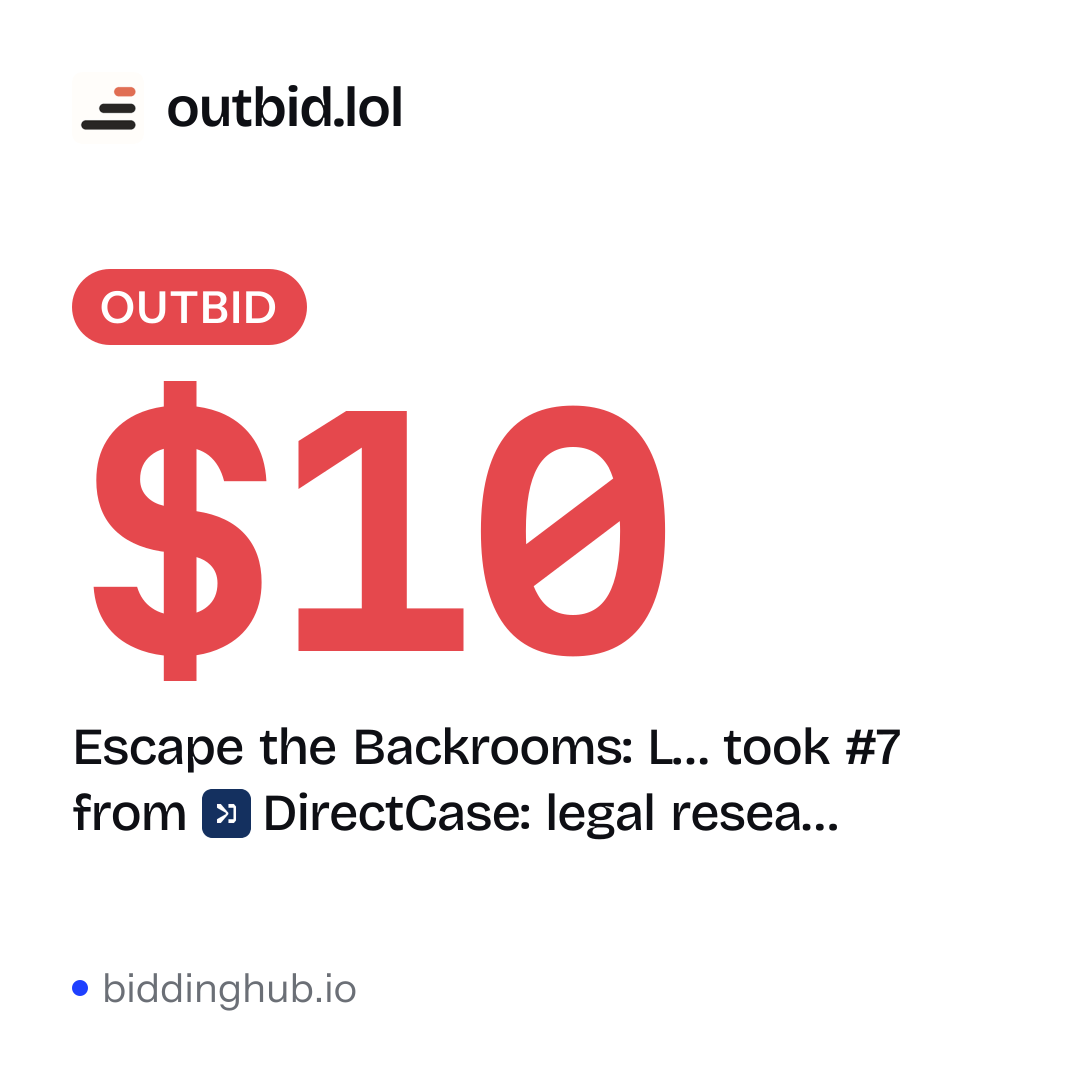 Escape the Backrooms: L… took #7 from DirectCase: legal resea… on outbid.lol for $10.