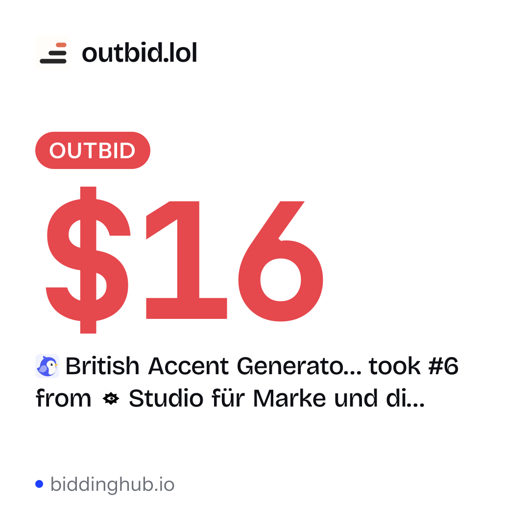 British Accent Generato… took #6 from Studio für Marke und di… on outbid.lol for $16.