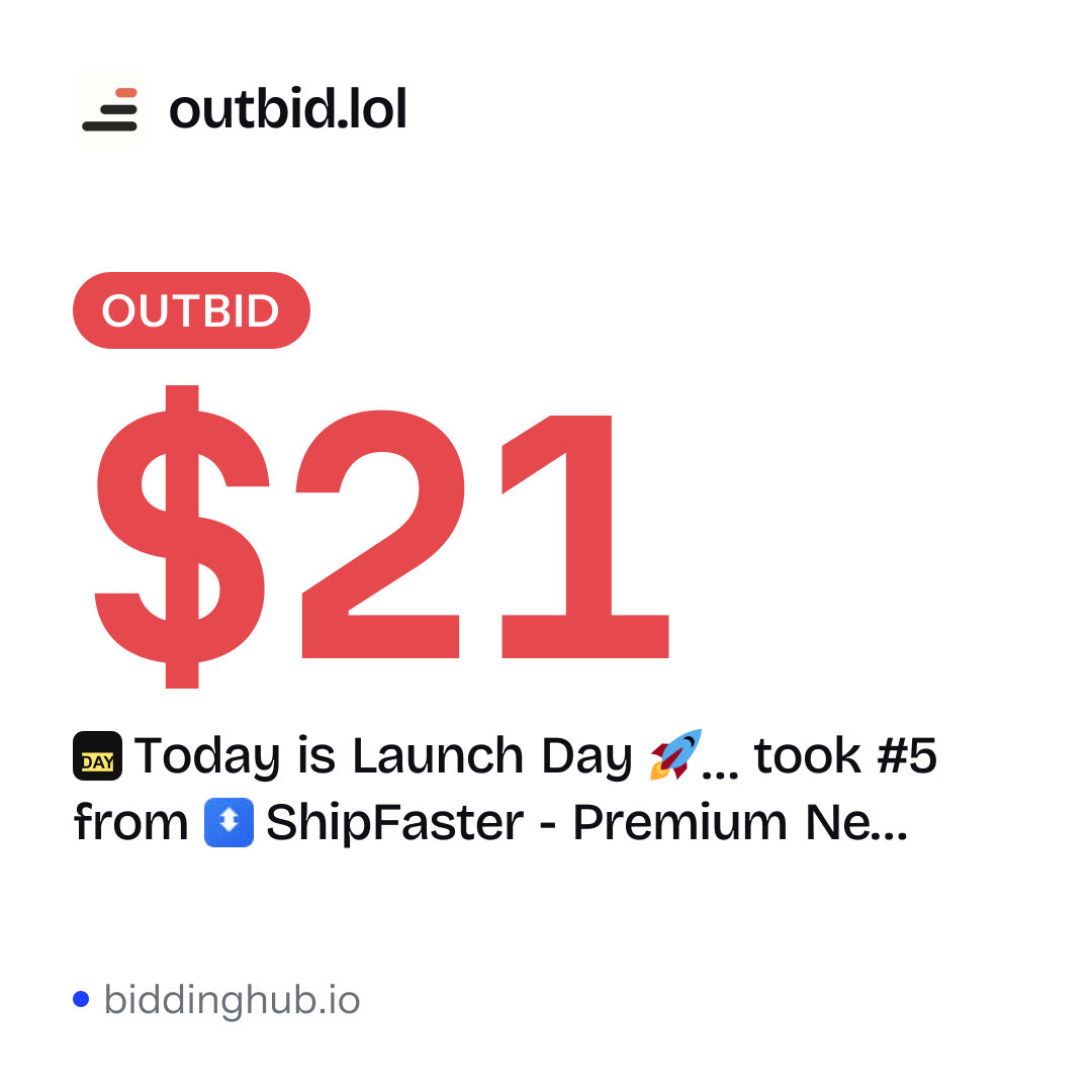 Today is Launch Day 🚀… took #5 from ShipFaster - Premium Ne… on outbid.lol for $21.
