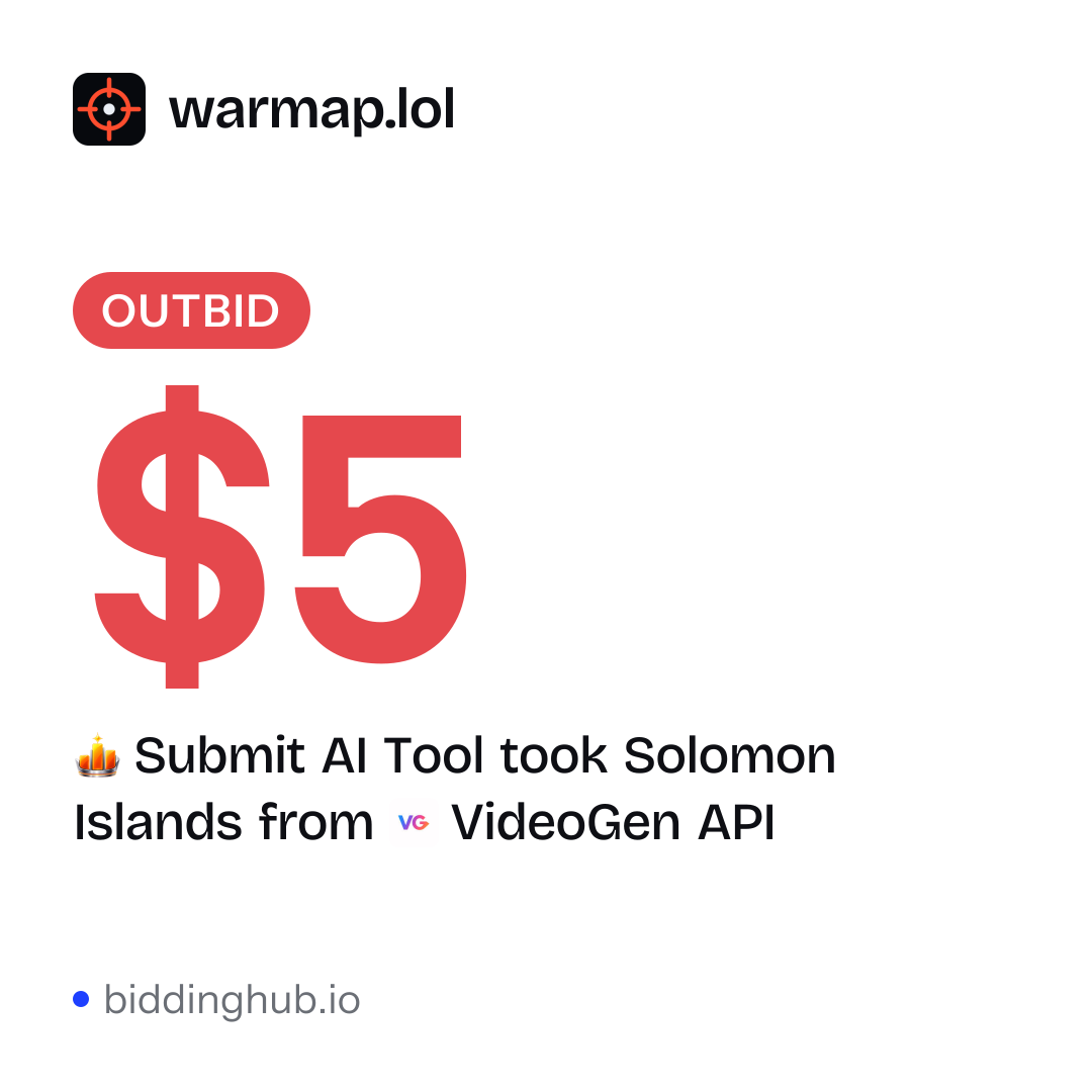 Submit AI Tool took Solomon Islands from VideoGen API on warmap.lol for $5.