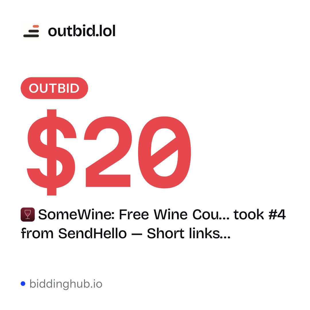 SomeWine: Free Wine Cou… took #4 from SendHello — Short links… on outbid.lol for $20.