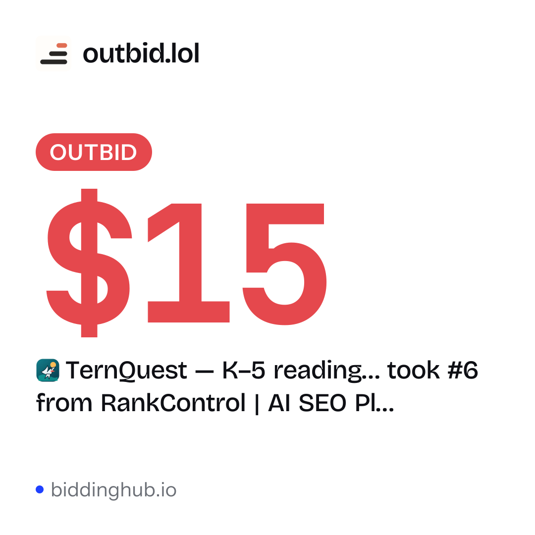 TernQuest — K–5 reading… took #6 from RankControl | AI SEO Pl… on outbid.lol for $15.