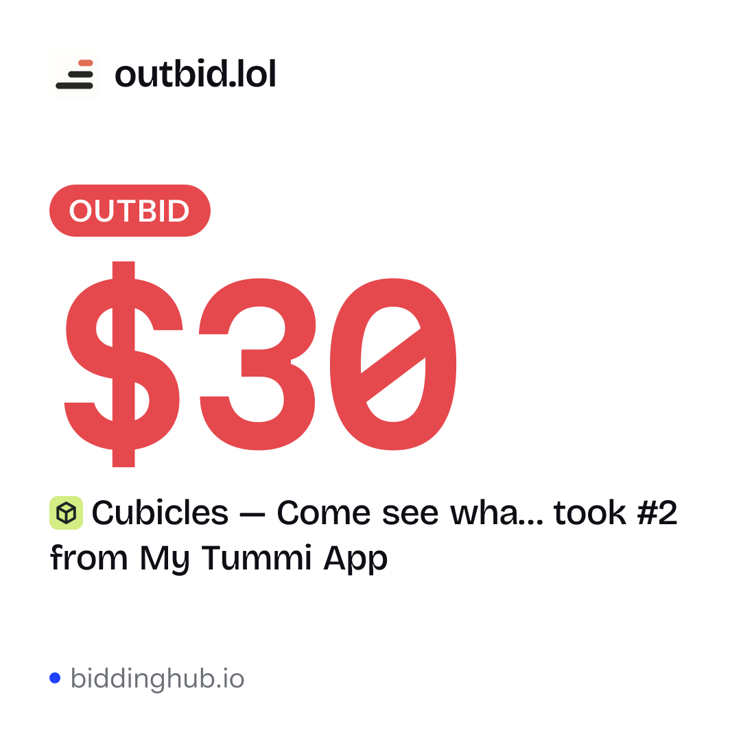 Cubicles — Come see wha… took #2 from My Tummi App on outbid.lol for $30.