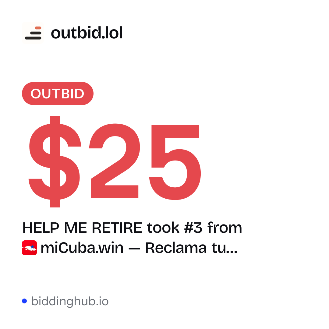 HELP ME RETIRE took #3 from miCuba.win — Reclama tu… on outbid.lol for $25.