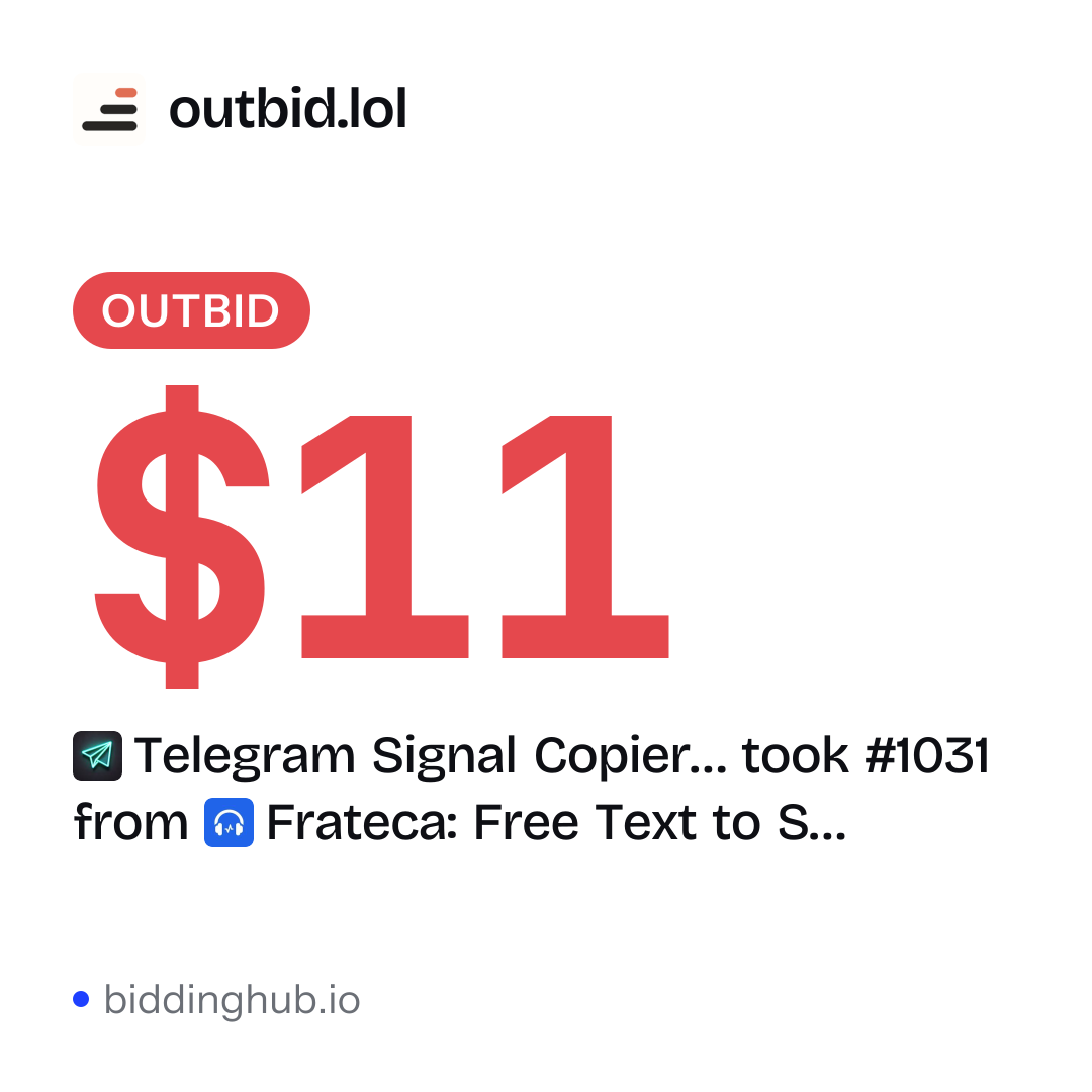 Telegram Signal Copier… took #1031 from Frateca: Free Text to S… on outbid.lol for $11.