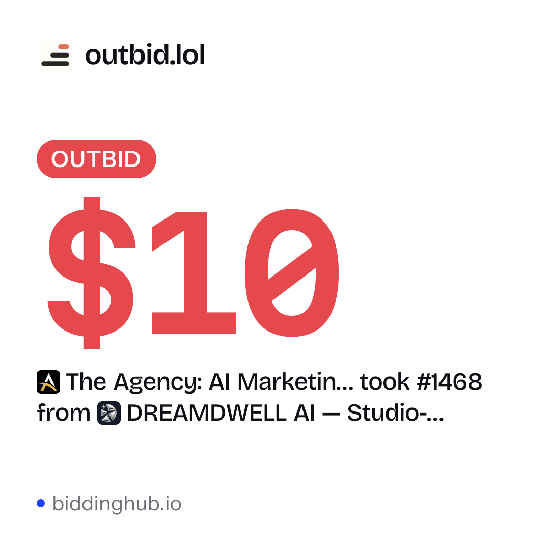 The Agency: AI Marketin… took #1468 from DREAMDWELL AI — Studio-… on outbid.lol for $10.