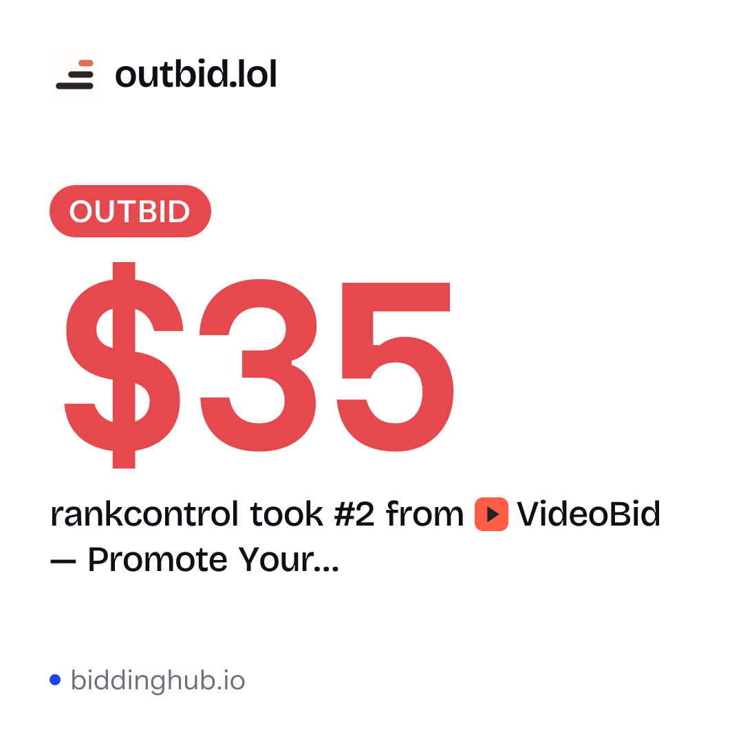 rankcontrol took #2 from VideoBid — Promote Your… on outbid.lol for $35.