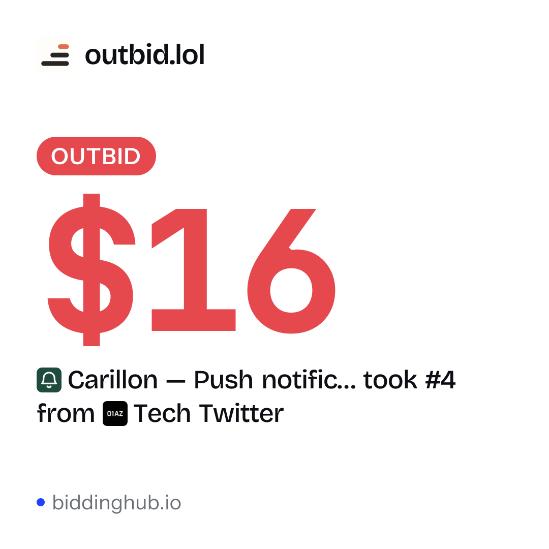 Carillon — Push notific… took #4 from Tech Twitter on outbid.lol for $16.