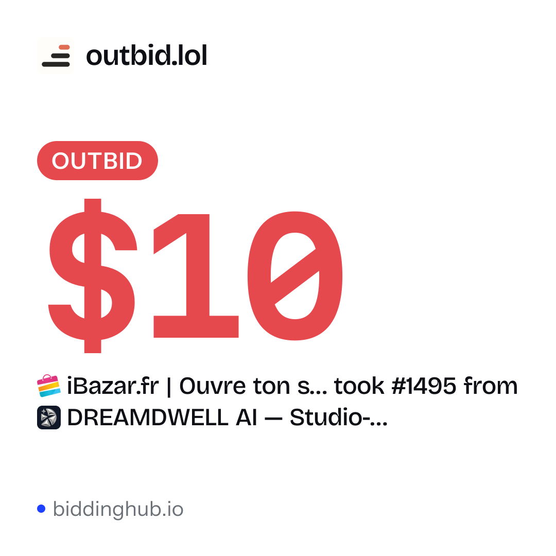 iBazar.fr | Ouvre ton s… took #1495 from DREAMDWELL AI — Studio-… on outbid.lol for $10.