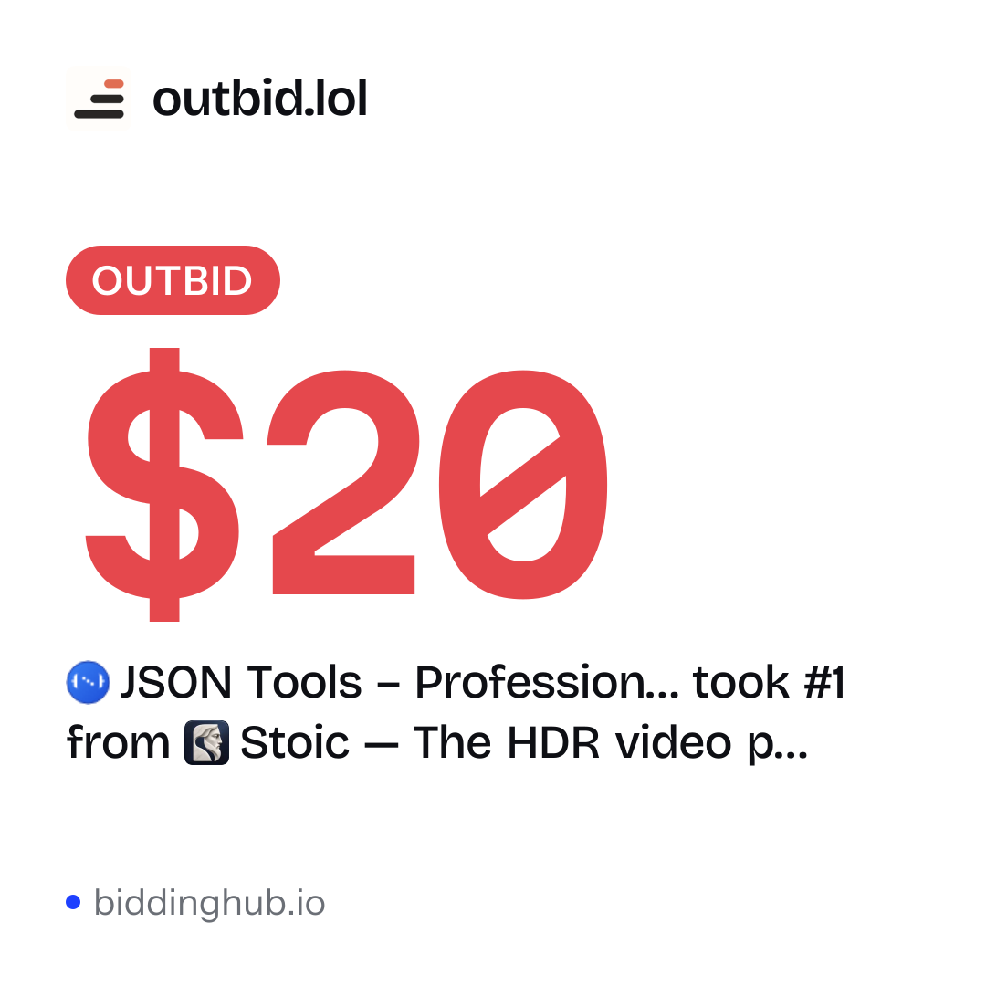 JSON Tools – Profession… took #1 from Stoic — The HDR video p… on outbid.lol for $20.